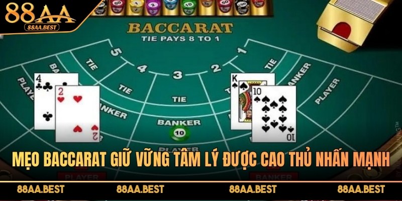 Quản lý tâm lý khi áp dụng bí quyết đánh Baccarat tại 88AA