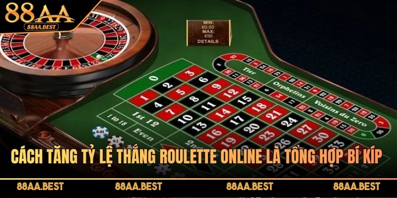 Cách tăng tỷ lệ thắng Roulette online tại 88AA cho người mới