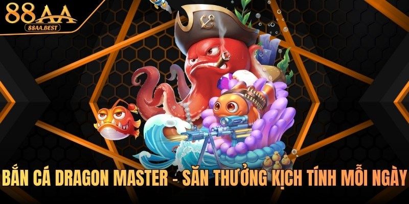 game bắn cá dragon master tại 88aa